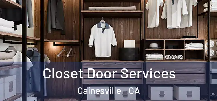 Closet Door Services Gainesville - GA