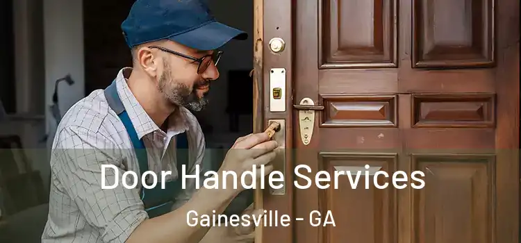 Door Handle Services Gainesville - GA