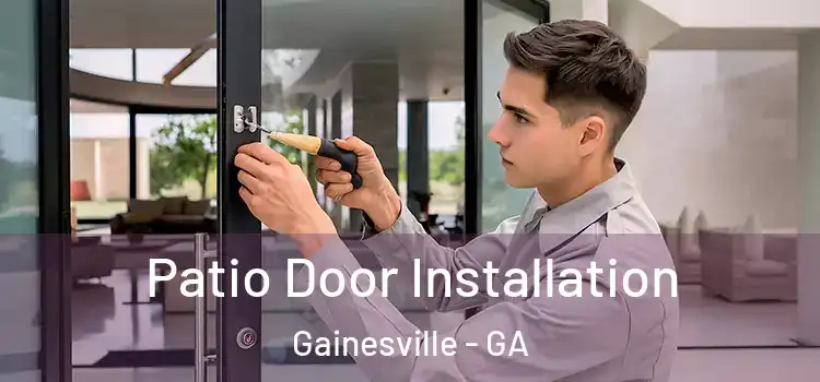 Patio Door Installation Gainesville - GA