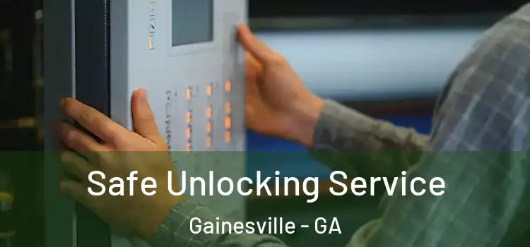 Safe Unlocking Service Gainesville - GA